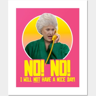 Dorothy Zbornak // NO I WILL NOT HAVE A NICE DAY! Posters and Art